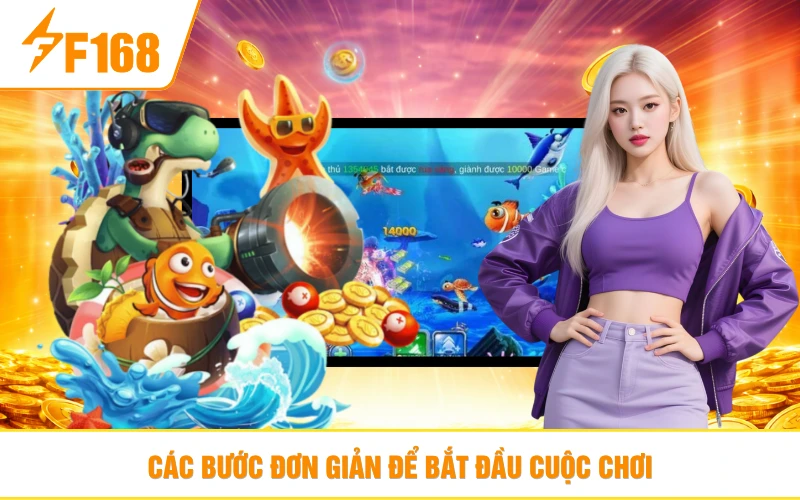 Các bước đơn giản để bắt đầu trải nghiệm trò chơi