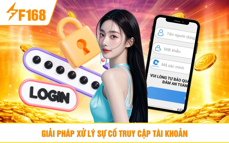 Giải pháp xử lý sự cố truy cập tài khoản